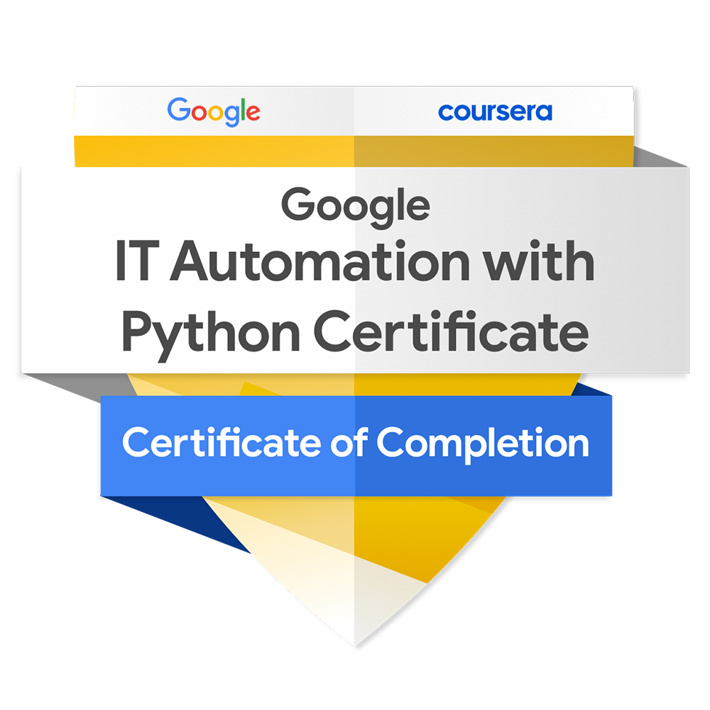 The Google IT Automation with Python Professional Certificate badge showing 'Google IT Automation with Python' in a white banner above a yellow shield